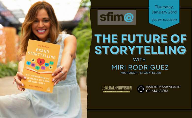 Join SFIMA for The Future of Storytelling with Mimi Rodriguez on Thursday, January 23, 2025 from 6:00 pm to 8:00 pm at General Provision in Downtown Fort Lauderdale.