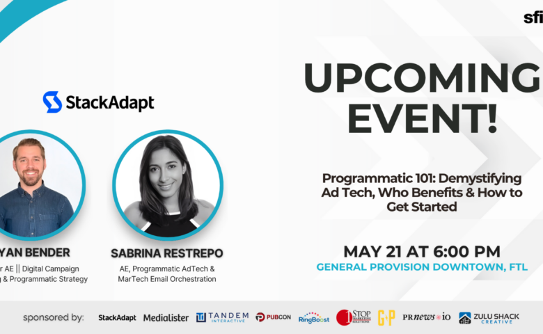 Ryan Bender and Sabrina Resptrepo of StackAdapt will be presenting for SFIMA on May 21st at General Provision.